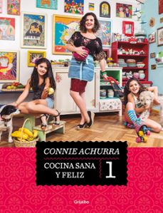 cocina sana y feliz (ebook)-connie achurra-9789562585606