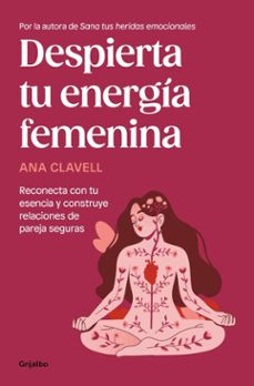 despierta tu energia femenina (ebook)-ana clavell-9788425370656