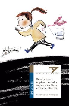 renata toca el piano, estudia ingles, etc-ramon garcia dominguez-9788426348456