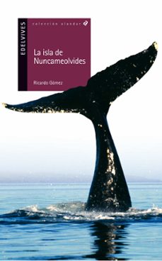 la isla de nuncameolvides-ricardo gomez-9788426352156