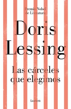 las cárceles que elegimos-doris lessing-9788426408556