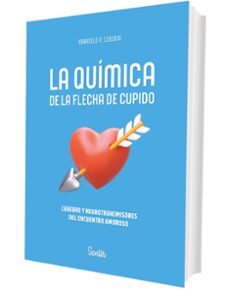 la química de la flecha de cupido-marcelo r. ceberio-9788426740656