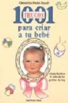 1001 trucos para criar a tu bebe-christilla pelle douel-9788427021556