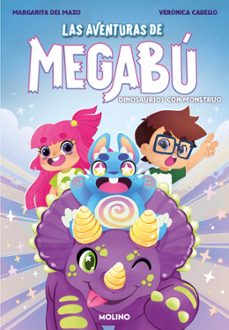 las aventuras de megabú 3: dinosaurios con monstruo-margarita del mazo-9788427251656