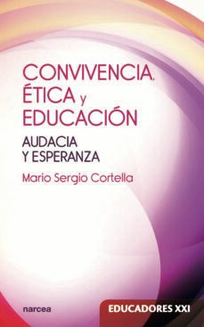 convivencia, etica y educacion (ebook)-mario sergio cortella-9788427723856