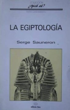 la egiptologia-serge sauneron-9788428102056
