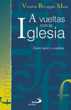 a vueltas con la iglesia-vicente borragan mata-9788428545556