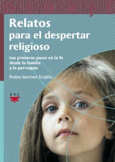 relatos para el despertar religioso-pedro sanchez trujillo-9788428820356