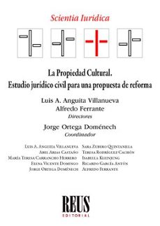 propiedad cultural. estudio juridico civil para una propuesta-luis antonio anguita villanueva-9788429028256