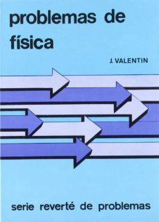 problemas de fisica-jacques valentin-9788429141856