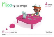 mica y sus amigos (4 años) (3º trimestre)-9788429409956