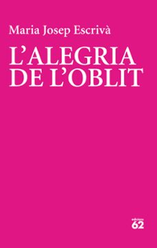 l alegria de l oblit-maria josep escriva vidal-9788429782356