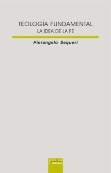 teologia fundamental: la idea de la fe-9788430115556