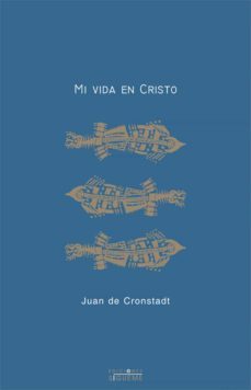 mi vida en cristo-juan de cronstadt-9788430116256