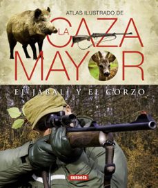 la caza mayor del jabali y del corzo-laurent cabanau-gilbert valet-9788430551156