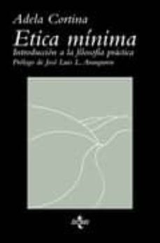 etica minima: introduccion a la filosofia practica (14ª ed.)-9788430948956