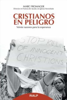 cristianos en peligro: veinte razones para la esperanza-marc flomager-9788432143656