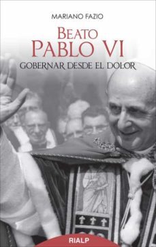 beato pablo vi. gobernar desde el dolor (ebook)-mariano fazio-9788432144356