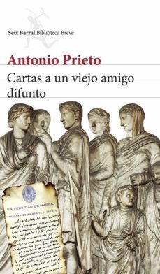 cartas a un viejo amigo difunto-antonio prieto-9788432221156