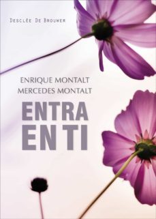 entra en ti (ebook)-enrique montalt alcayde-mercedes montalt alcayde-9788433037756