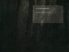 el ºltimo bosque-katarzyna pacholik-9788433863256