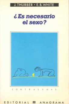 ¿es necesario el sexo?-j. thurber-e. b. white-9788433912756