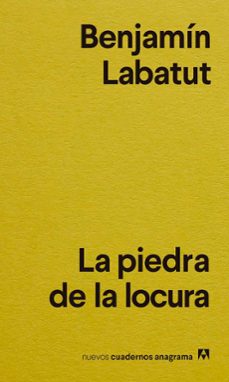 la piedra de la locura-benjamin labatut-9788433916556