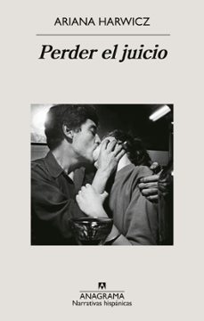 perder el juicio-ariana harwicz-9788433924056