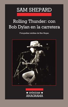 rolling thunder: con bob dylan en la carretera-sam shepard-9788433925756