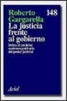 la justicia frente al gobierno sobre el caracter contramayoritari o del poder judicial-9788434411456