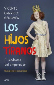 los hijos tiranos (ebook)-vicente garrido-9788434431256