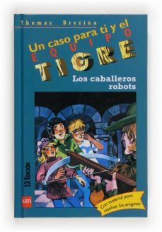 los caballeros robots-thomas brezina-9788434852556