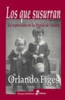 los que susurran: la represion en la rusia de stalin-9788435026956