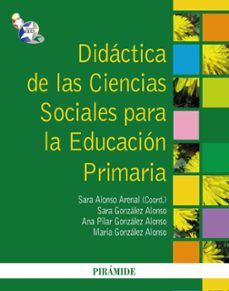 didactica de las ciencias sociales para la educacion primaria-sara alonso arenal-9788436824056