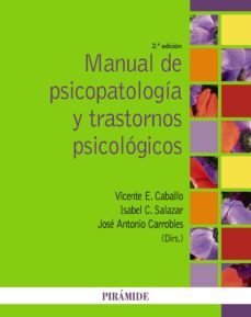 manual de psicopatologia y trastornos psicologicos (ebook)-vicente e. caballo-isabel c. salazar-jose antonio carrobles-9788436832556