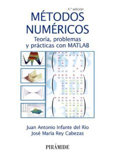 metodos numericos (4ª ed.): teoria, problemas y practicas con matlab-jose maria rey cabezas-9788436833256