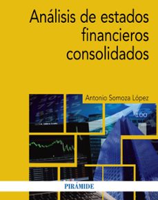 analisis de estados financieros consolidados-antonio somoza lopez-9788436838756