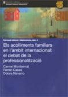 els acolliments familiars en l ambit internacional: el debat de la professionalitzacio-9788439385356