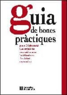 guia de bones practiques per a l elaboracio i la revisio de la no rmativa amb incidencia en l activitat economica (cat - cast)-9788439386056