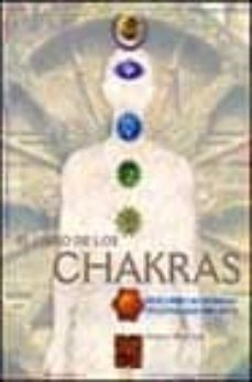 el libro de los chakras: descubre las fuerzas que hay en ti-9788441412156