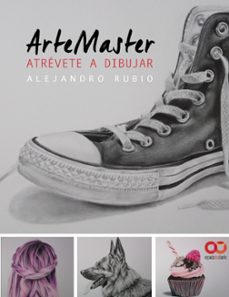 artemaster: atrevete a dibujar-alejandro rubio-9788441538856