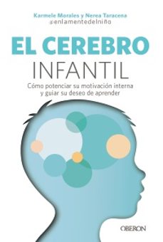 el cerebro infantil-karmele morales aspra-nerea taracena-9788441552456