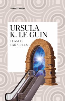 planos paralelos (ebook)-ursula k. le guin-9788445010556