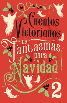 cuentos victorianos de fantasmas para navidad 2-9788445021156