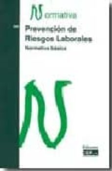 prevencion de riesgos laborales: normativa basica (2008)-9788445414156