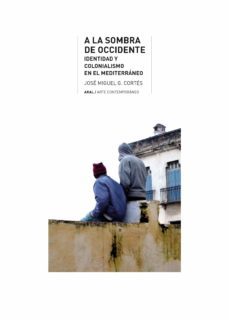 a la sombra de occidente (ebook)-jose miguel g. cortes-9788446052456