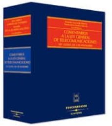 comentarios a la ley 32/2003, de 3 de noviembre, general de telec omunicaciones-9788447022656