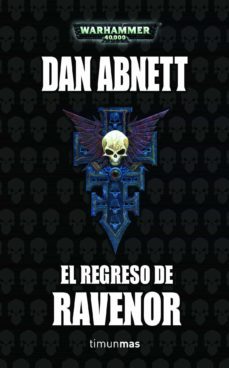 el regreso de ravenor (ravenor nº 2)-dan abnett-9788448044756