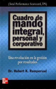 cuadro de mando integral, personal y corporativo: una revolucion en la gestion por resultados-hubert k. rampersad-9788448140656