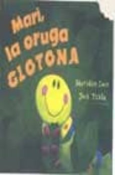 mari, la oruga glotona-9788448815356